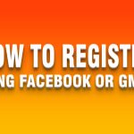 Facebook or Gmail Registration