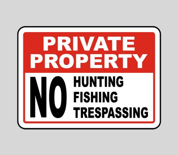 No Hunting Fishing Trespassing Sign Finale