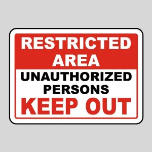 Unauthorized Keep Out Sign
